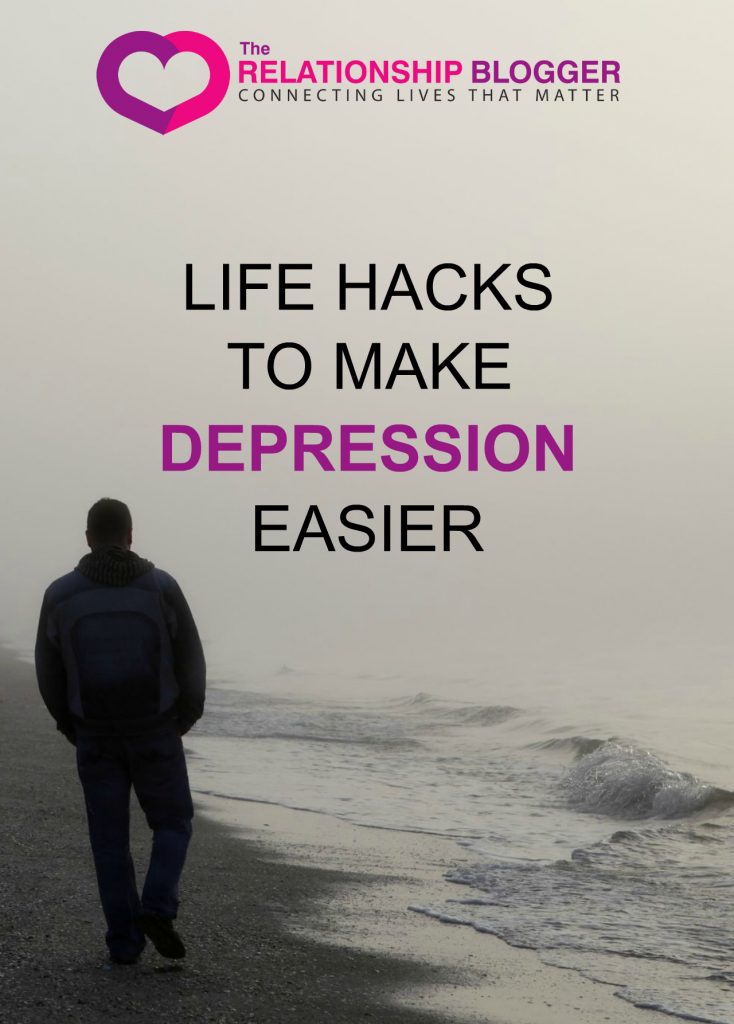 Life hacks to make depression easier